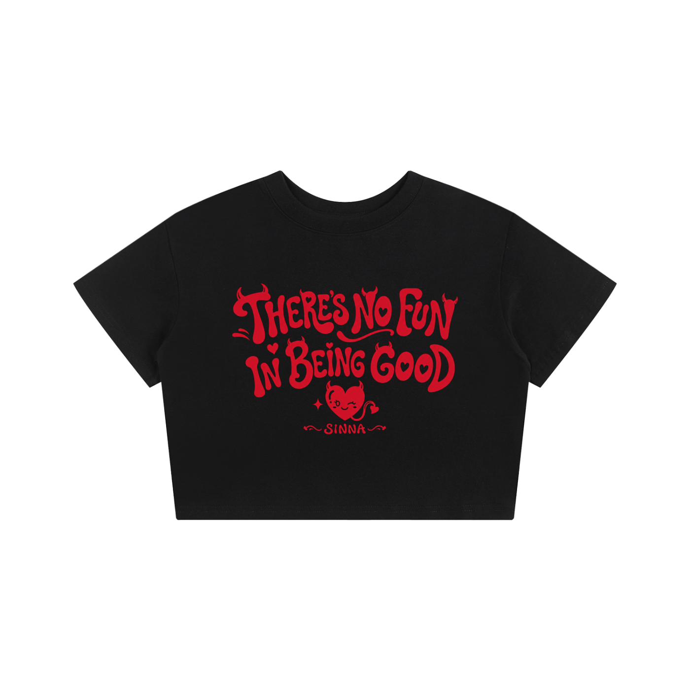 There's No Fun In Being Good Tee