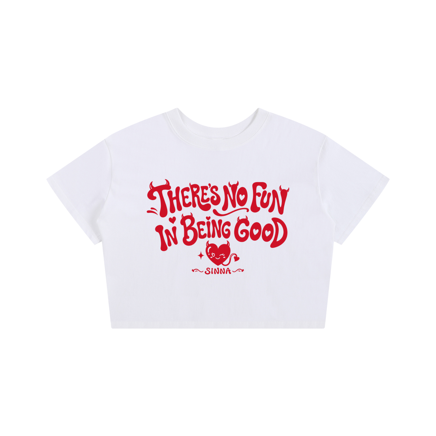 There's No Fun In Being Good Tee